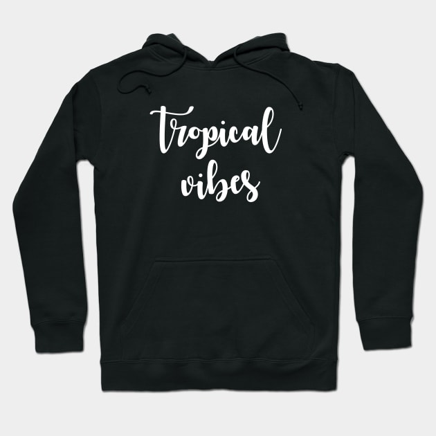 Tropical vibes Hoodie by sunima